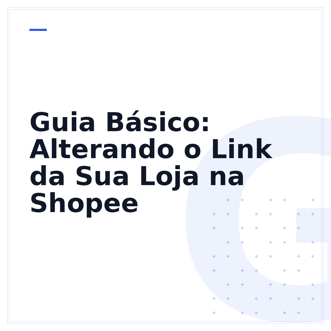 Guia Básico: Alterando o Link da Sua Loja na Shopee