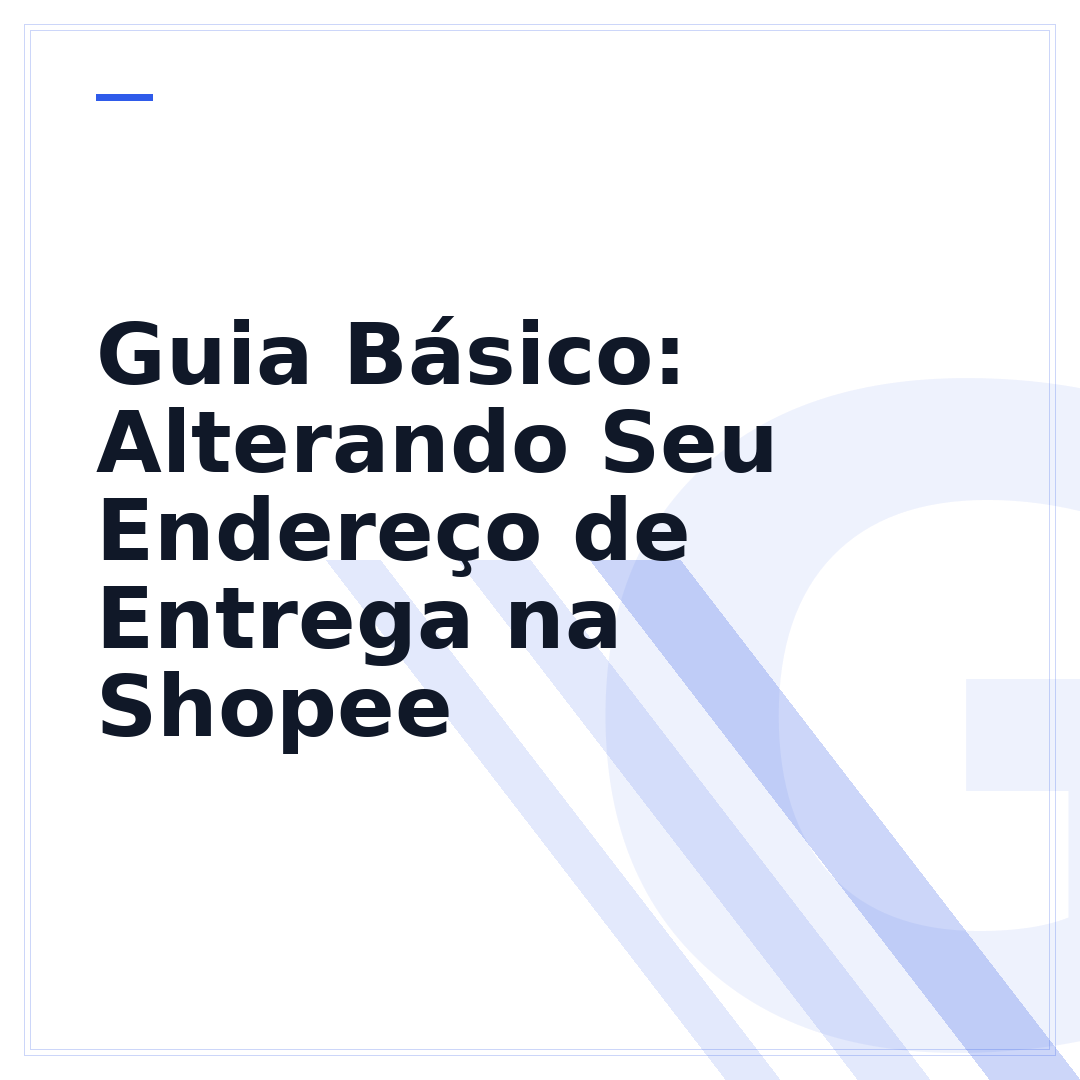 Guia Básico: Alterando Seu Endereço de Entrega na Shopee