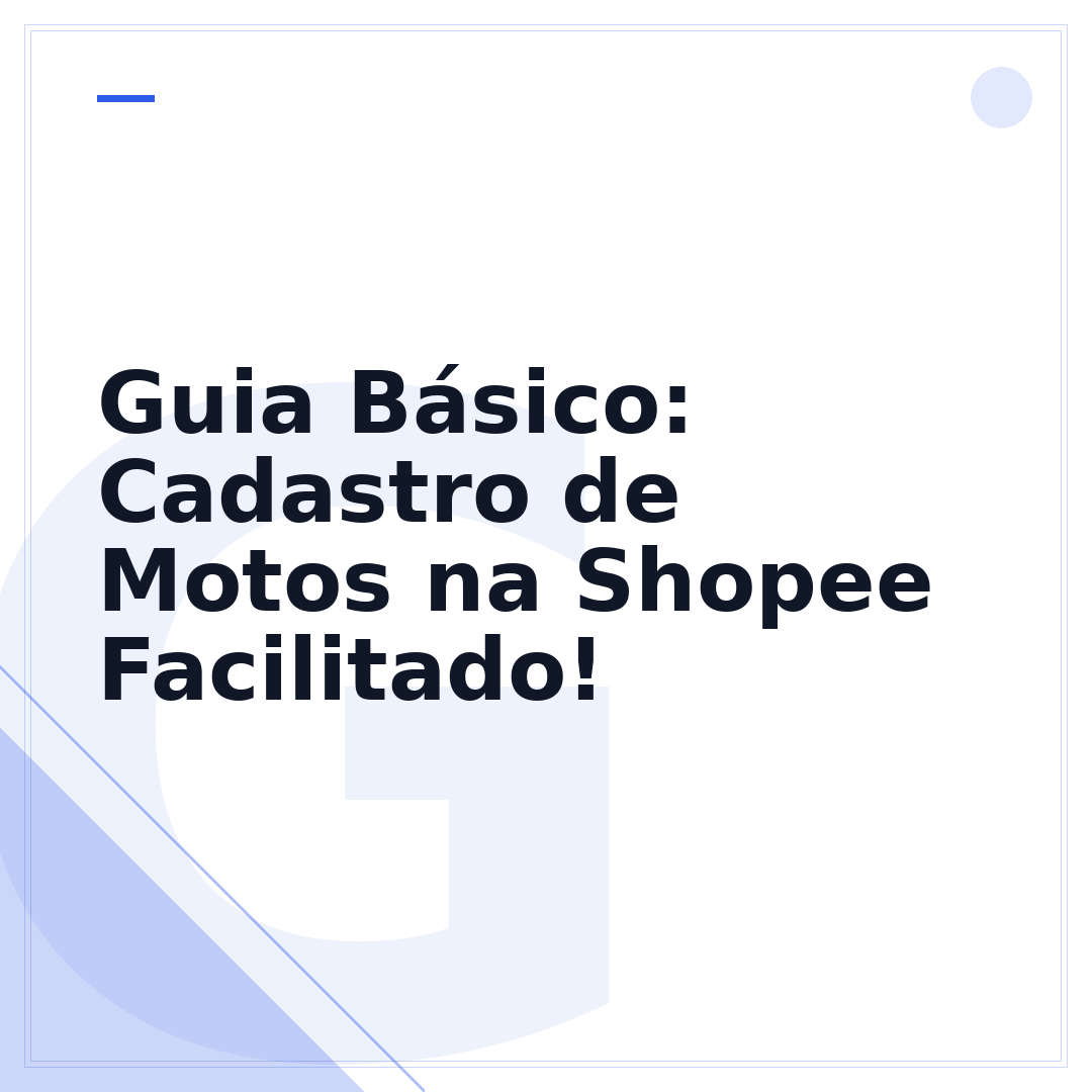 Guia Básico: Cadastro de Motos na Shopee Facilitado!