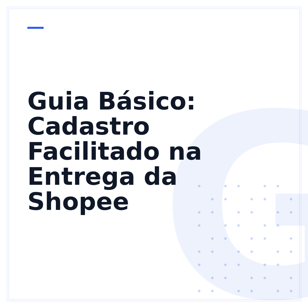 Guia Básico: Cadastro Facilitado na Entrega da Shopee