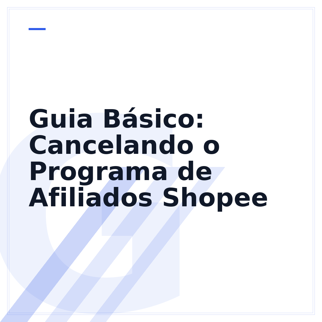 Guia Básico: Cancelando o Programa de Afiliados Shopee