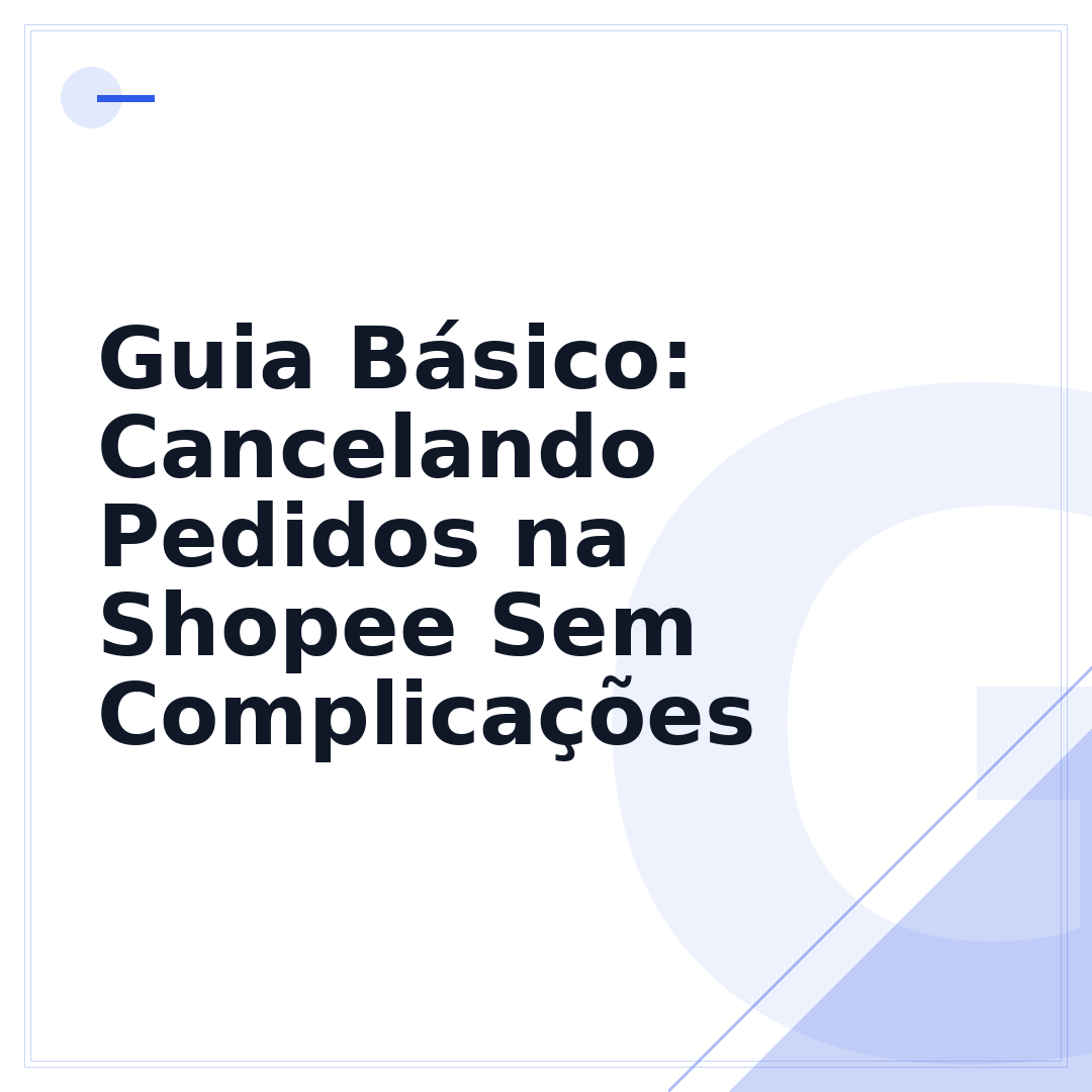 Guia Básico: Cancelando Pedidos na Shopee Sem Complicações