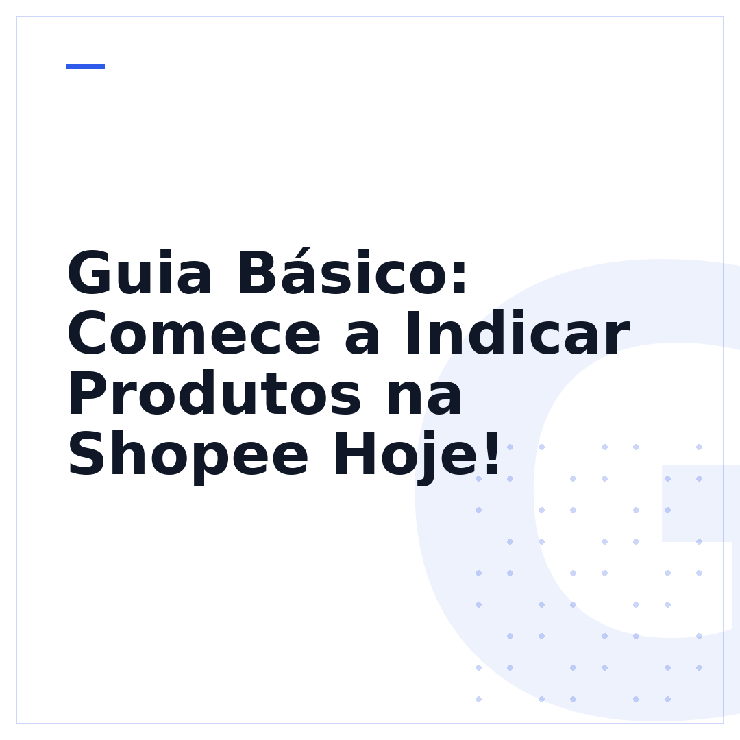 Guia Básico: Comece a Indicar Produtos na Shopee Hoje!