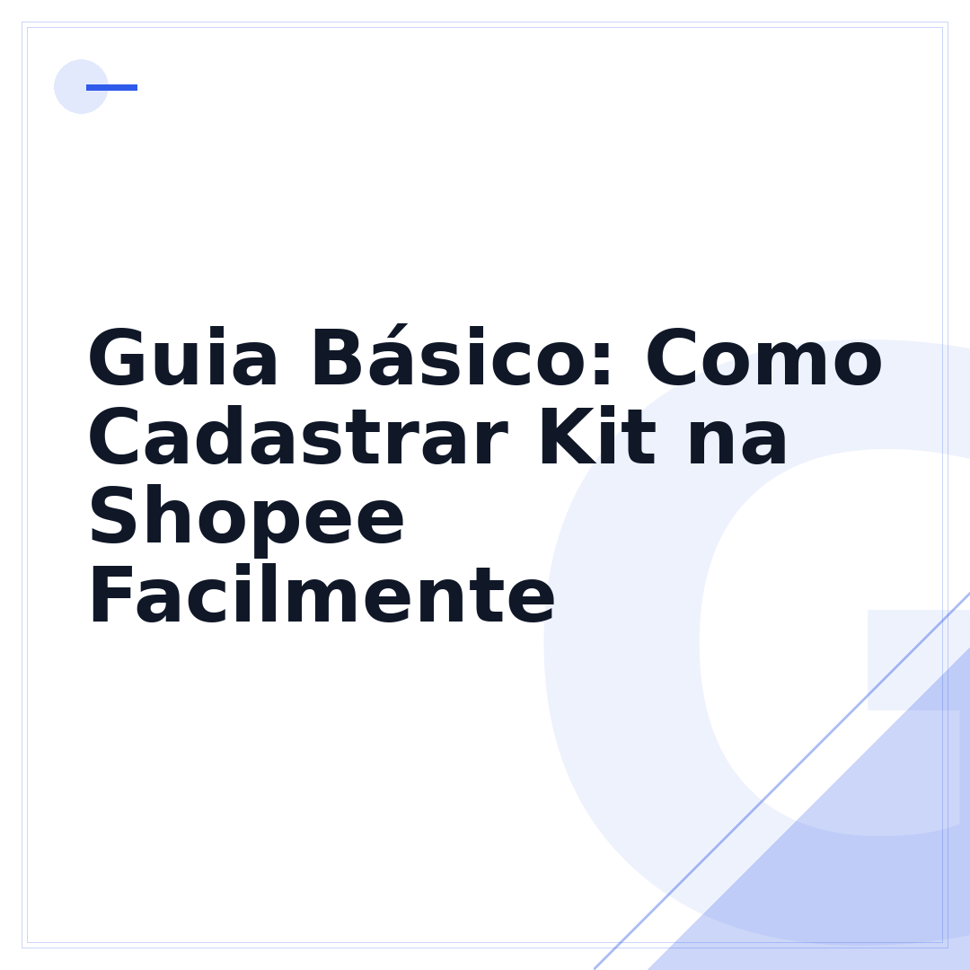 Guia Básico: Como Cadastrar Kit na Shopee Facilmente