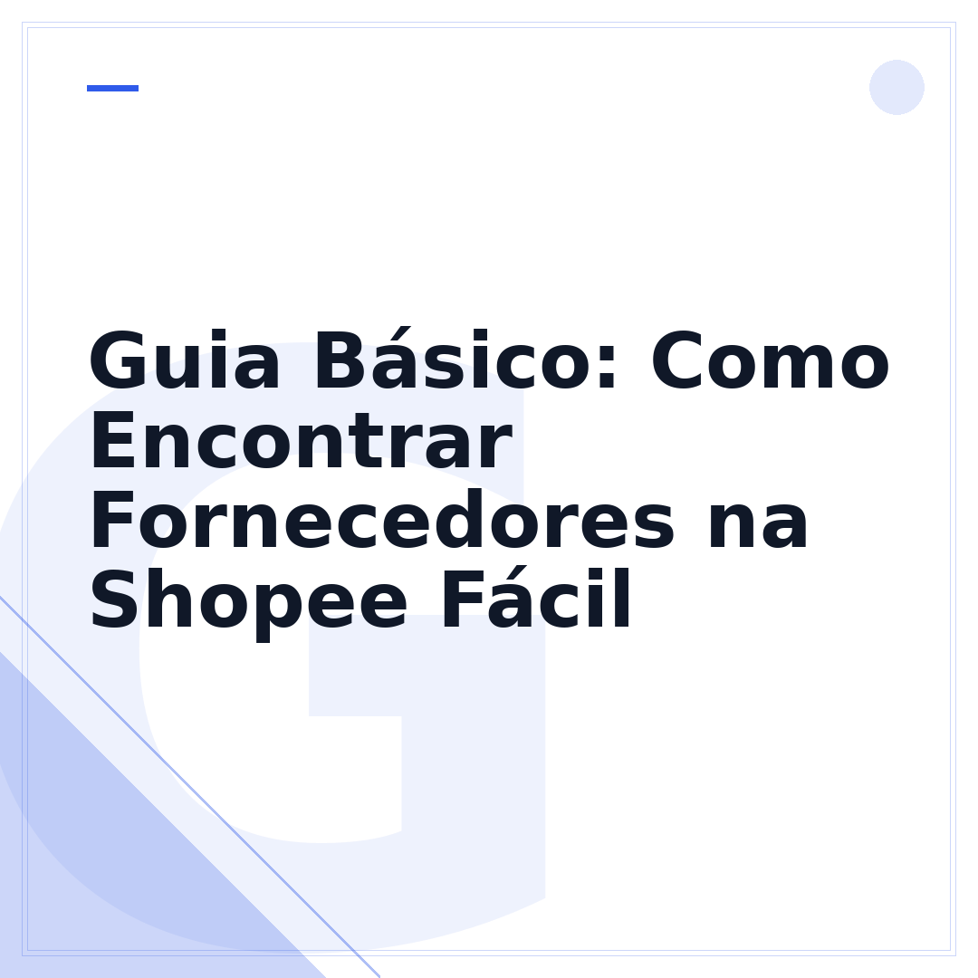 Guia Básico: Como Encontrar Fornecedores na Shopee Fácil