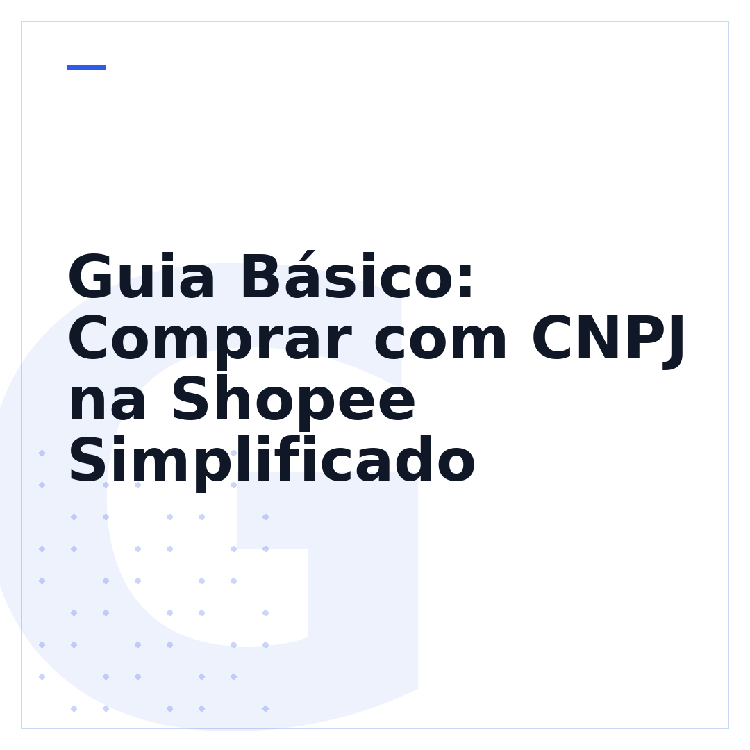 Guia Básico: Comprar com CNPJ na Shopee Simplificado