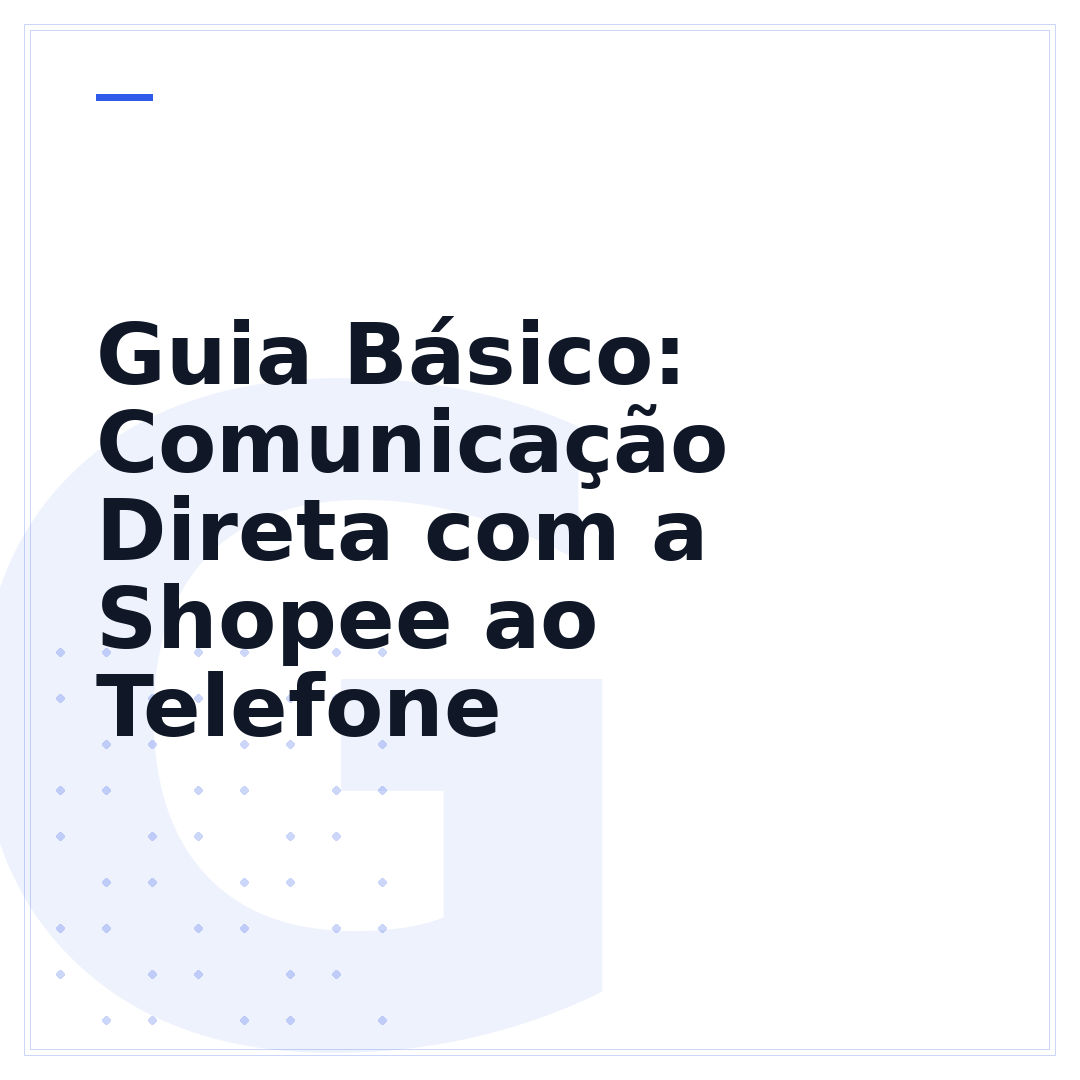 Guia Básico: Comunicação Direta com a Shopee ao Telefone