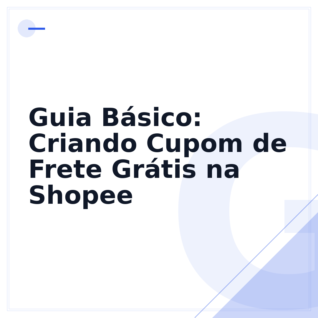 Guia Básico: Criando Cupom de Frete Grátis na Shopee