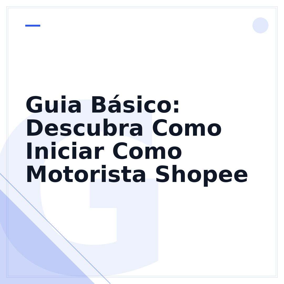 Guia Básico: Descubra Como Iniciar Como Motorista Shopee