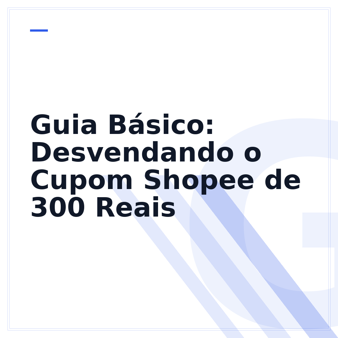 Guia Básico: Desvendando o Cupom Shopee de 300 Reais