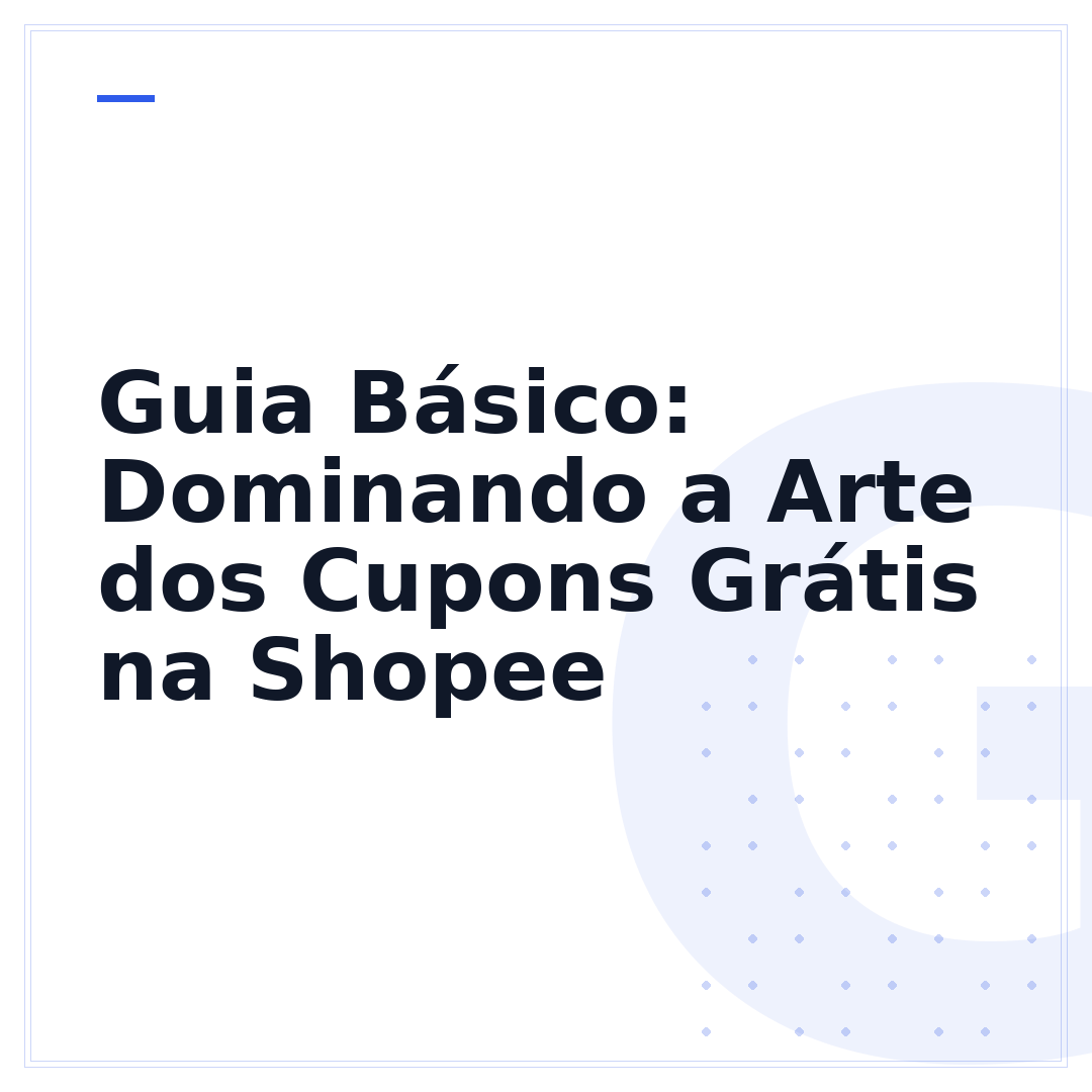 Guia Básico: Dominando a Arte dos Cupons Grátis na Shopee