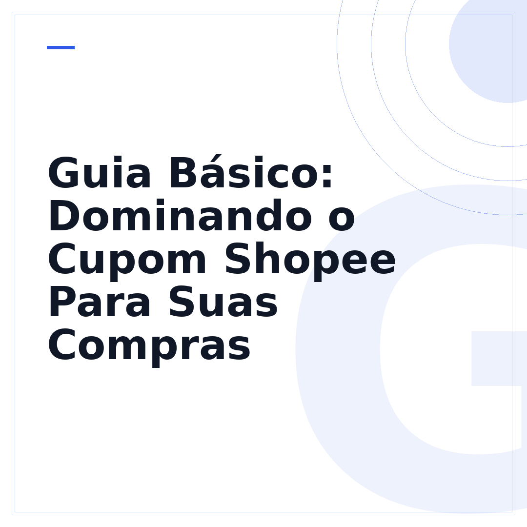 Guia Básico: Dominando o Cupom Shopee Para Suas Compras