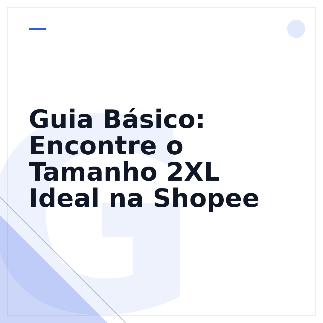 Guia Básico: Encontre o Tamanho 2XL Ideal na Shopee