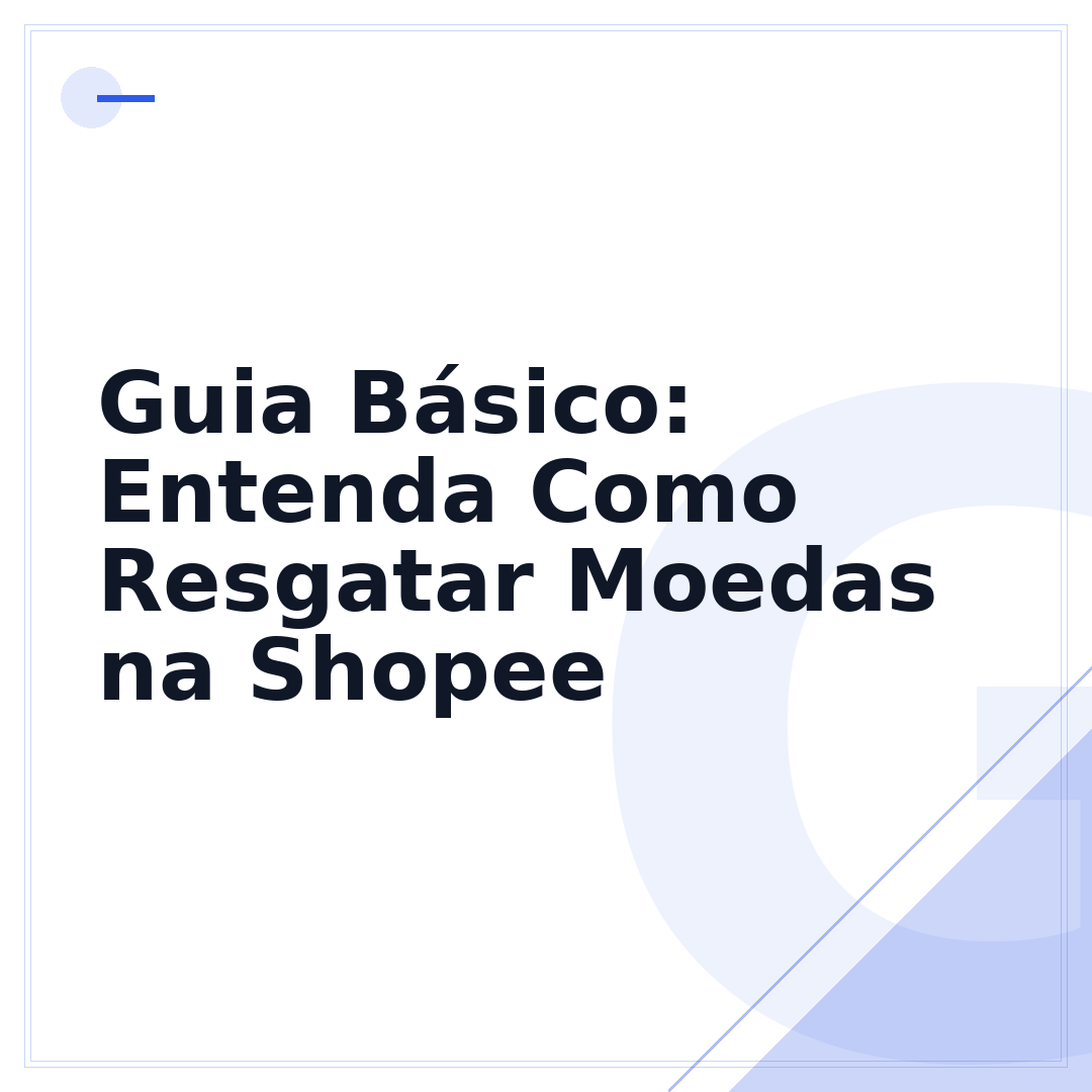 Guia Básico: Entenda Como Resgatar Moedas na Shopee