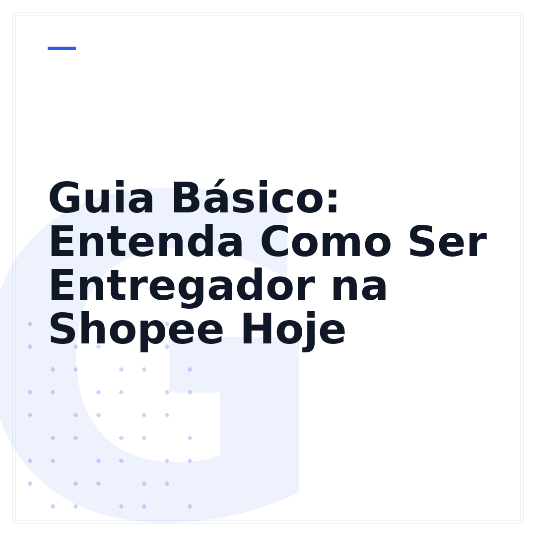 Guia Básico: Entenda Como Ser Entregador na Shopee Hoje