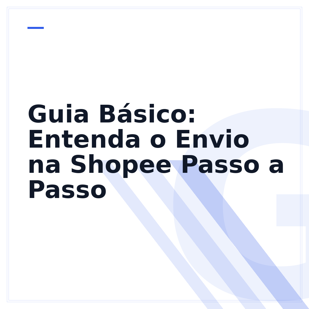 Guia Básico: Entenda o Envio na Shopee Passo a Passo