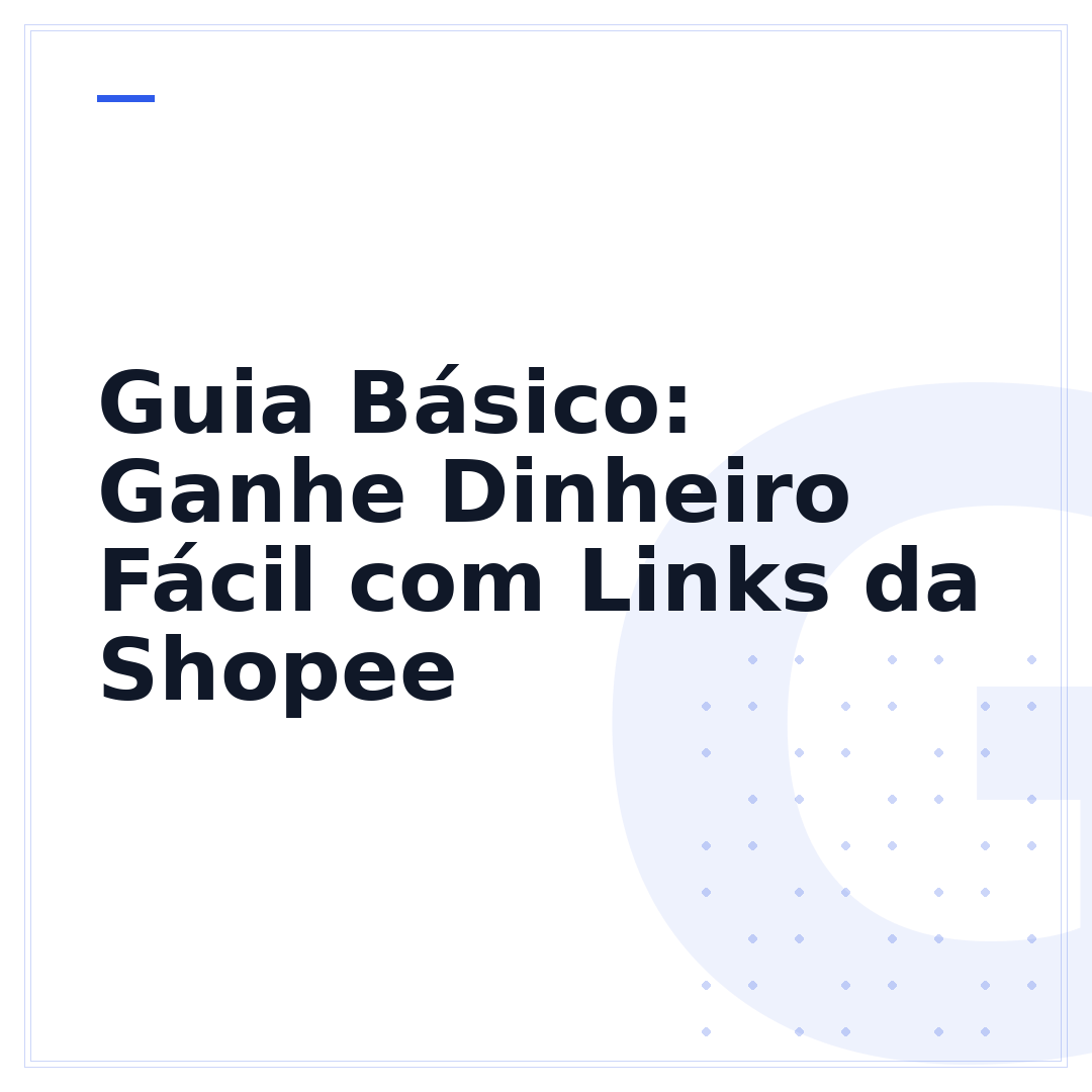 Guia Básico: Ganhe Dinheiro Fácil com Links da Shopee