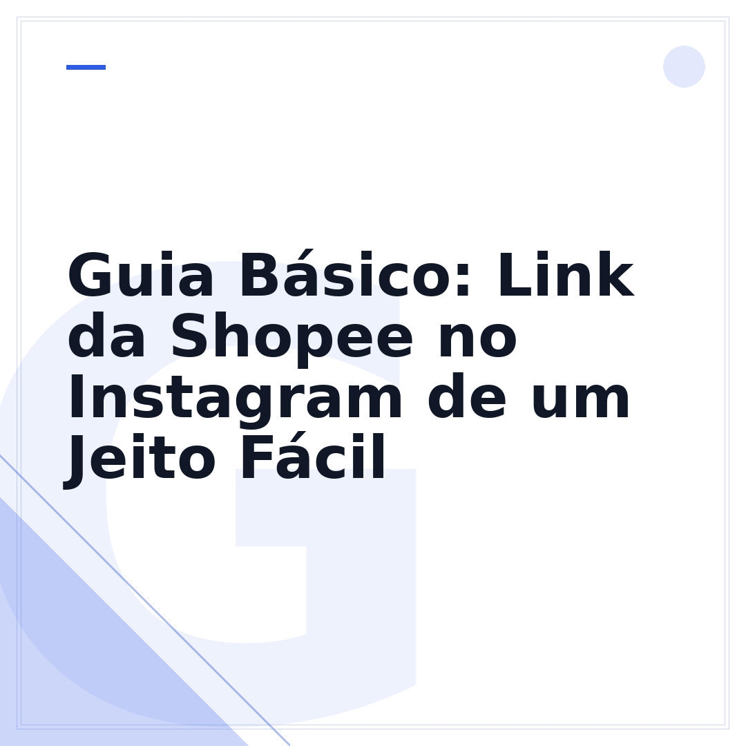 Guia Básico: Link da Shopee no Instagram de um Jeito Fácil