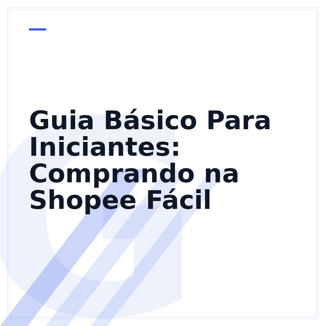 Guia Básico Para Iniciantes: Comprando na Shopee Fácil