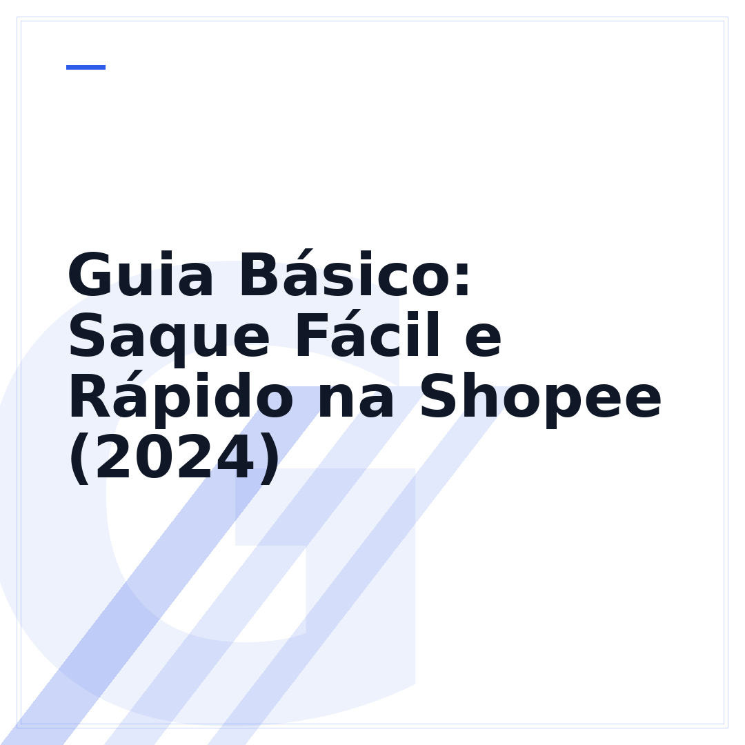 Guia Básico: Saque Fácil e Rápido na Shopee (2024)