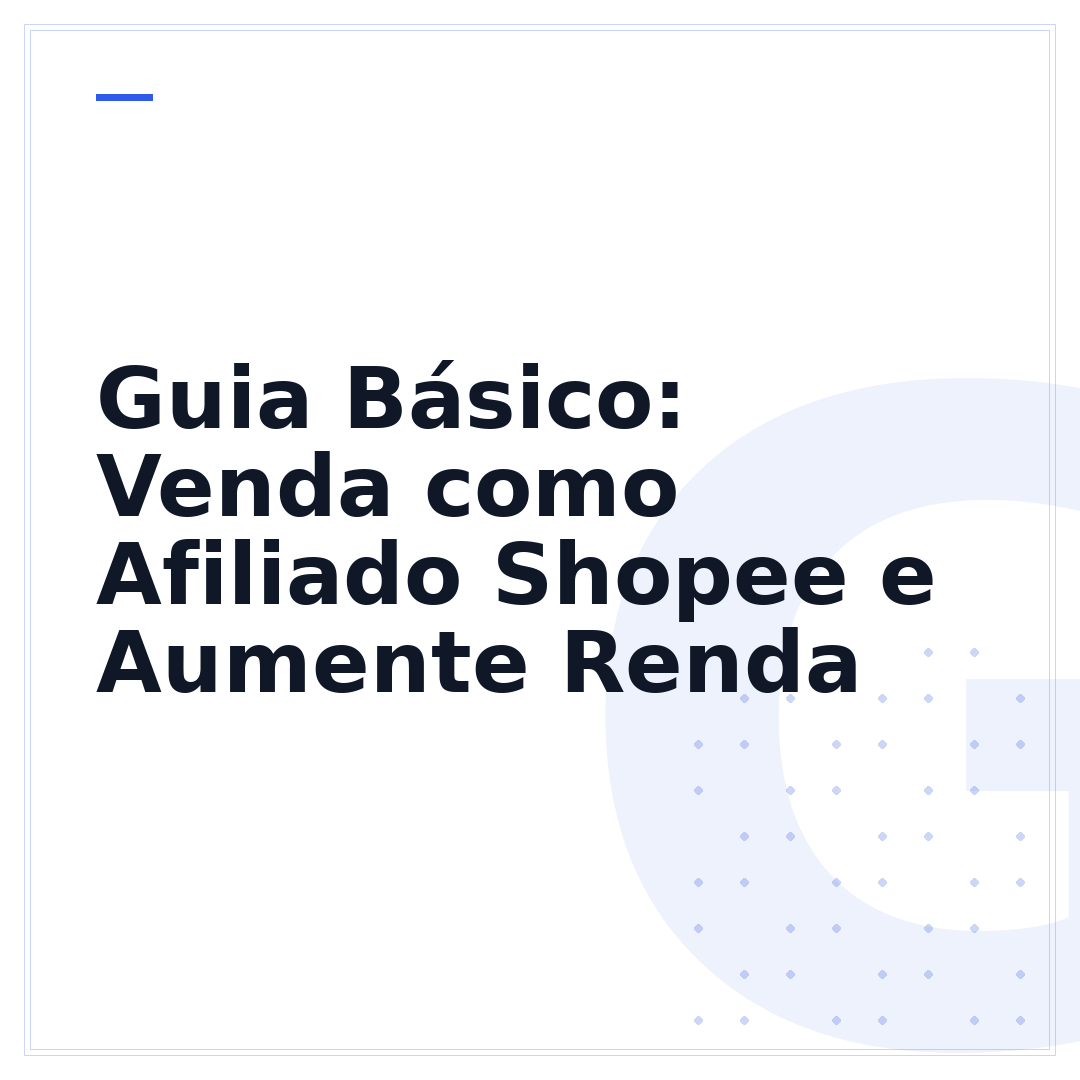 Guia Básico: Venda como Afiliado Shopee e Aumente Renda