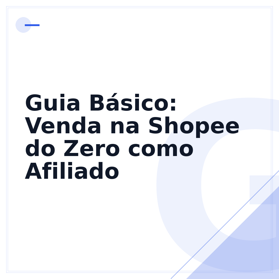 Guia Básico: Venda na Shopee do Zero como Afiliado