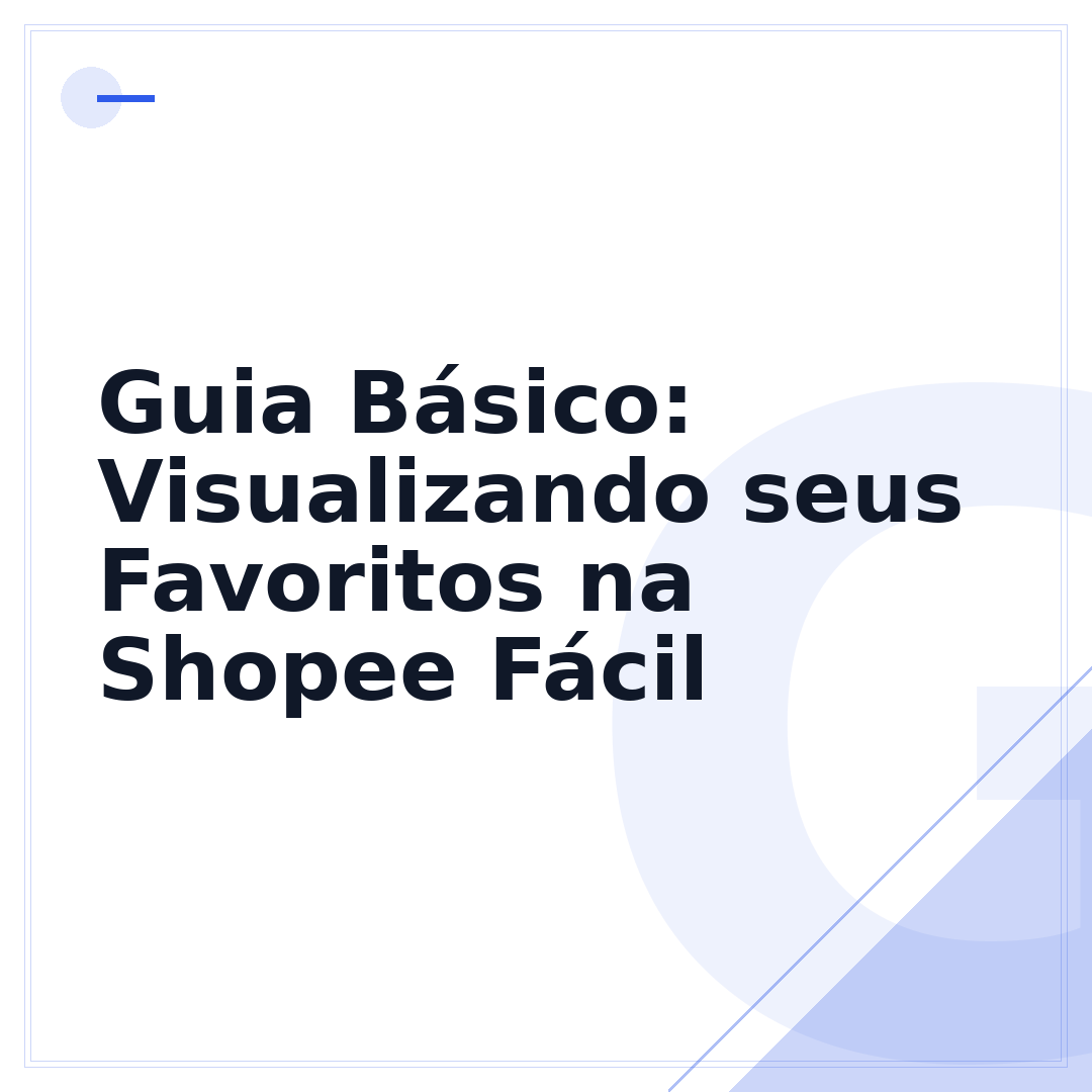 Guia Básico: Visualizando seus Favoritos na Shopee Fácil
