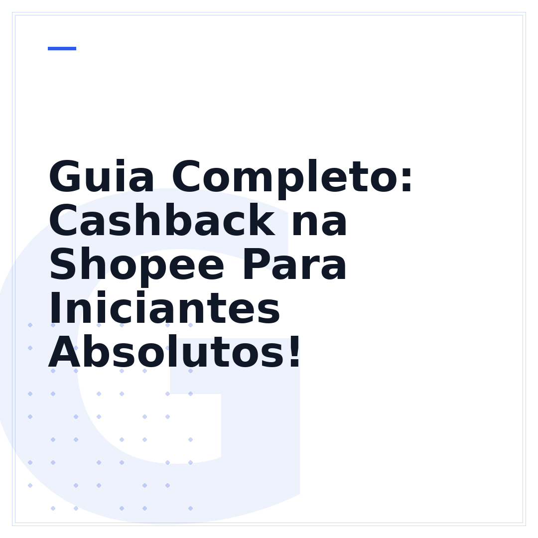Guia Completo: Cashback na Shopee Para Iniciantes Absolutos!