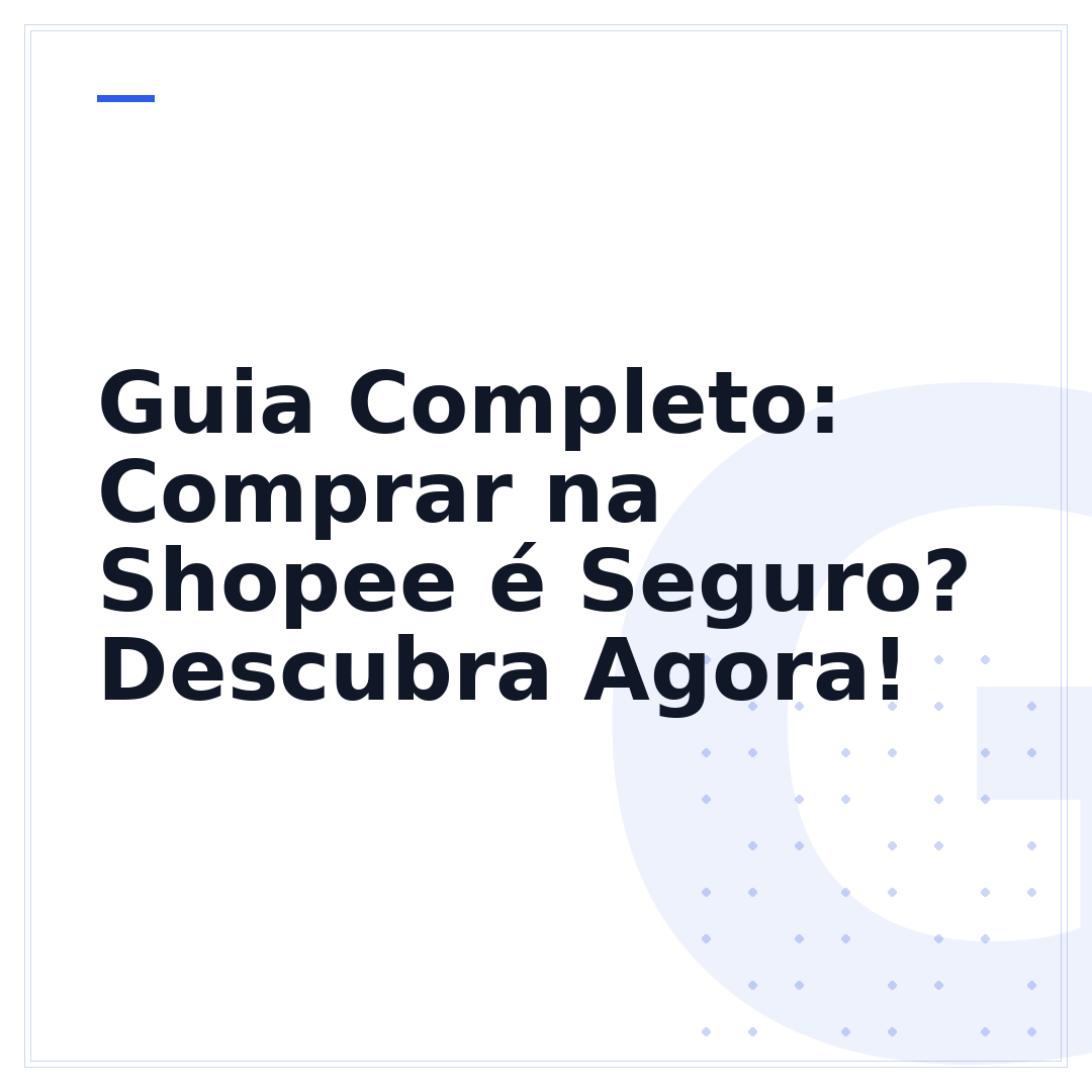 Guia Completo: Comprar na Shopee é Seguro? Descubra Agora!
