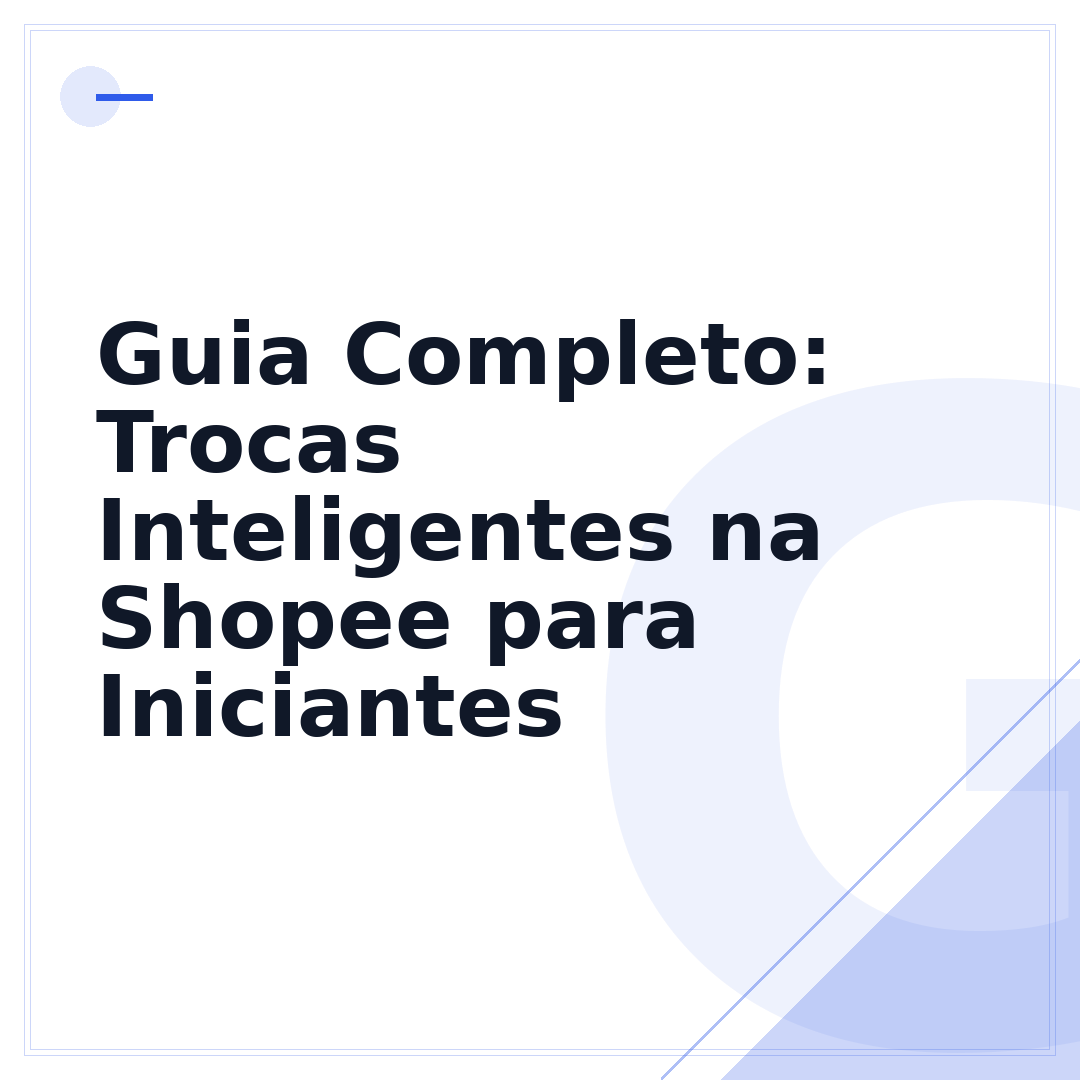 Guia Completo: Trocas Inteligentes na Shopee para Iniciantes
