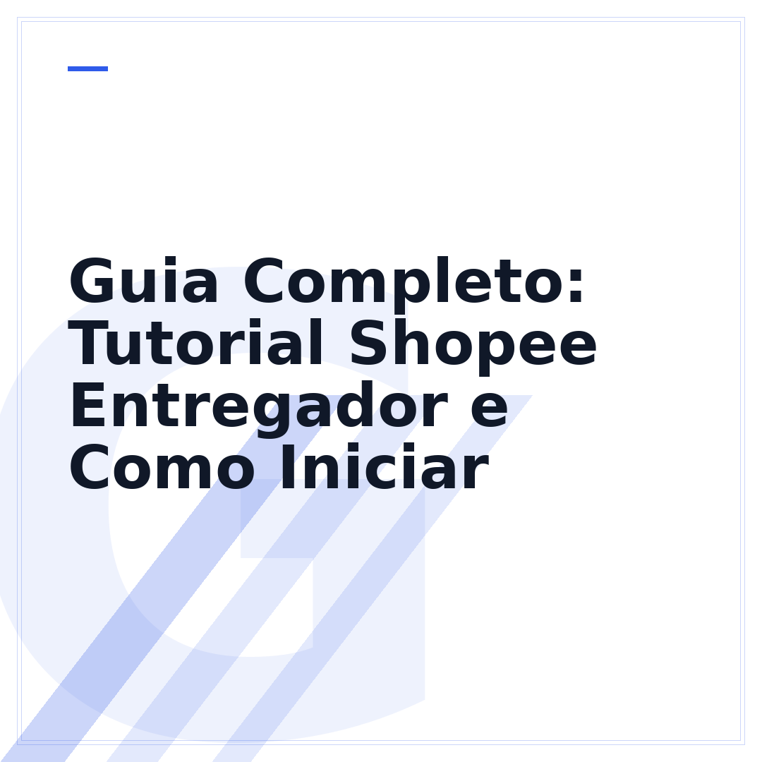 Guia Completo: Tutorial Shopee Entregador e Como Iniciar