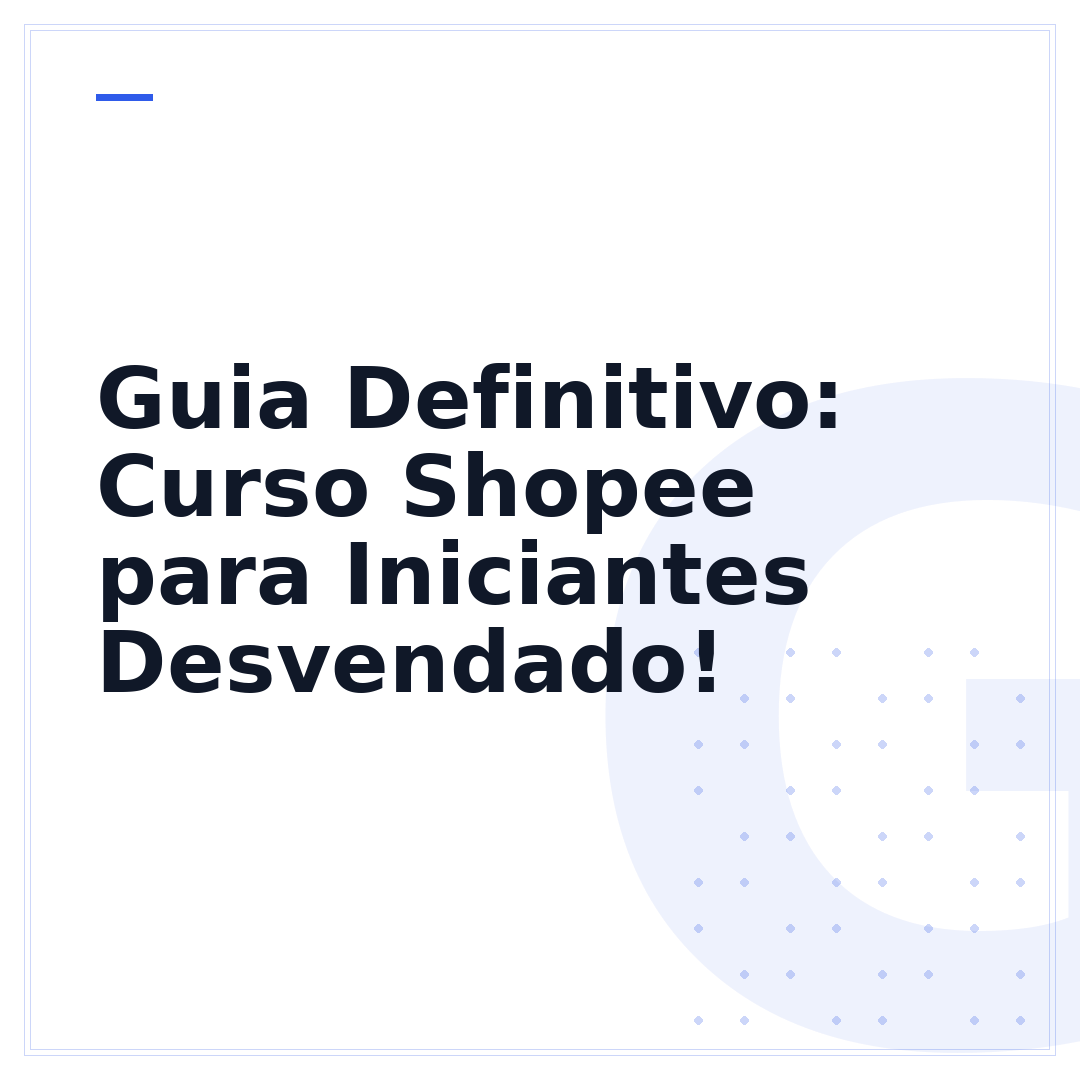 Guia Definitivo: Curso Shopee para Iniciantes Desvendado!