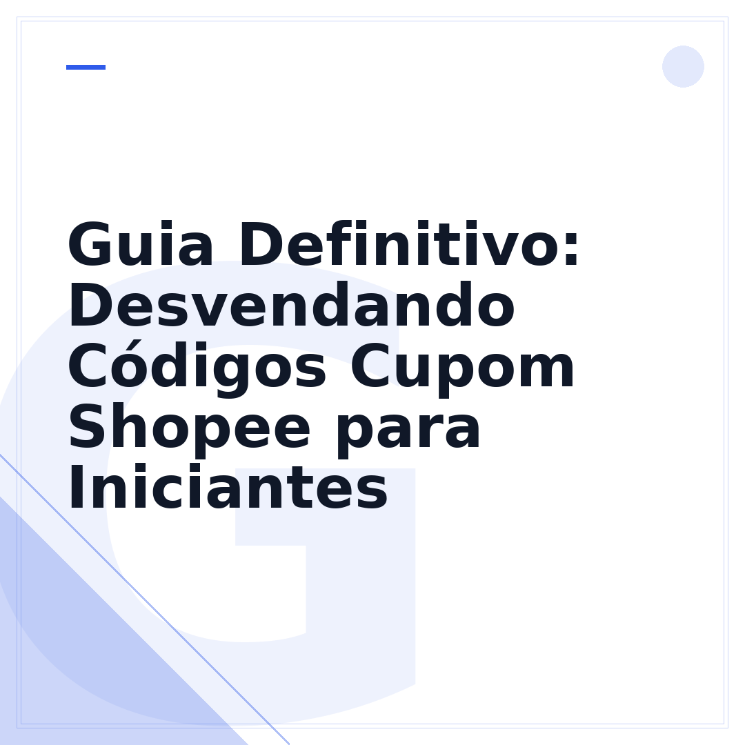 Guia Definitivo: Desvendando Códigos Cupom Shopee para Iniciantes