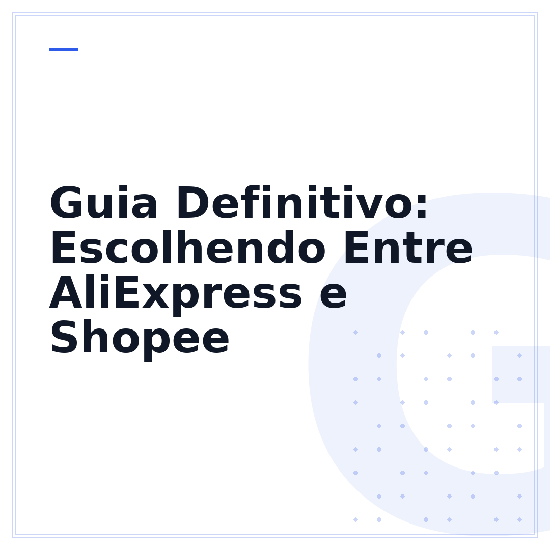 Guia Definitivo: Escolhendo Entre AliExpress e Shopee