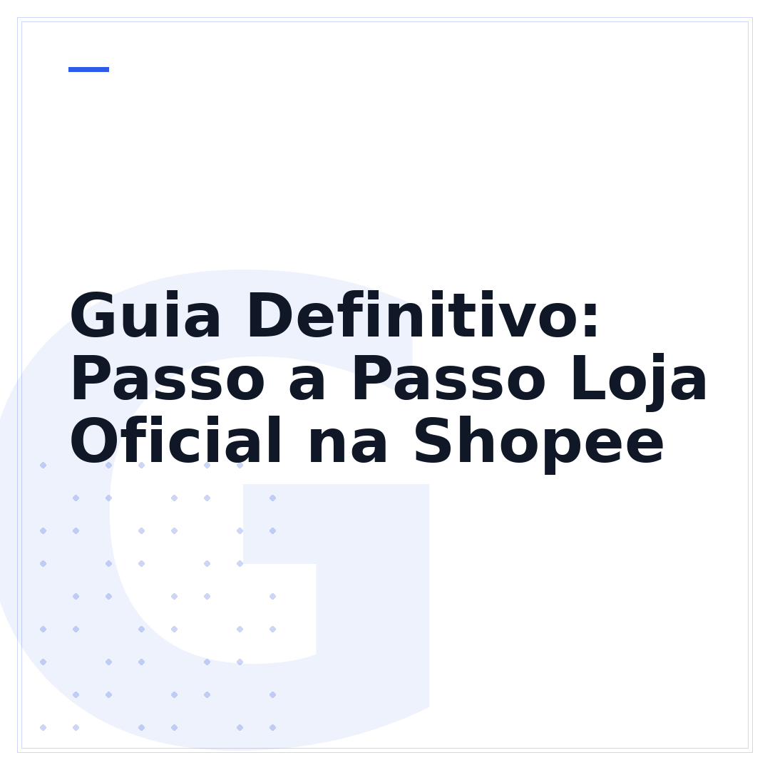 Guia Definitivo: Passo a Passo Loja Oficial na Shopee