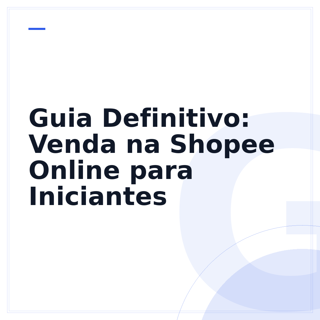 Guia Definitivo: Venda na Shopee Online para Iniciantes