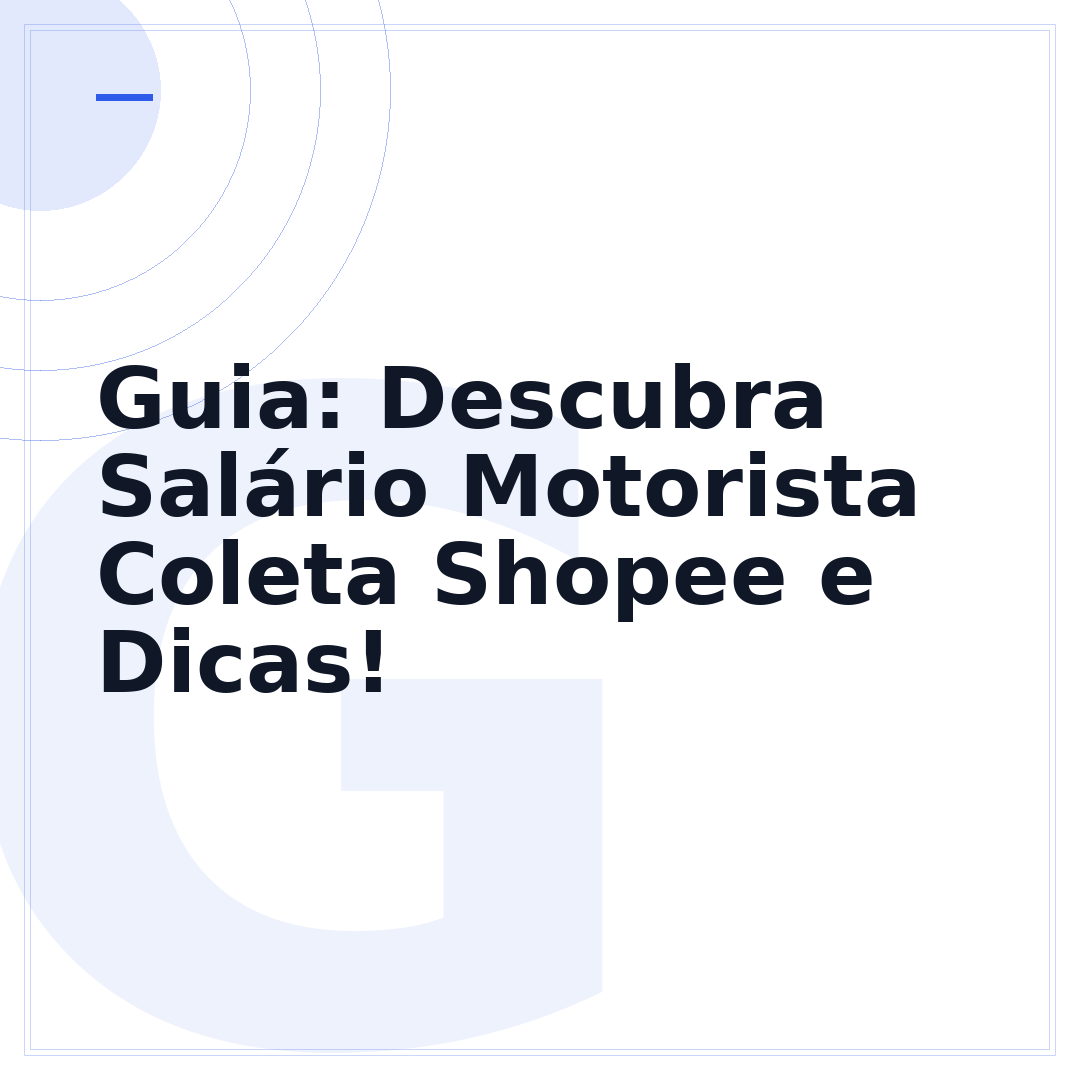 Guia: Descubra Salário Motorista Coleta Shopee e Dicas!