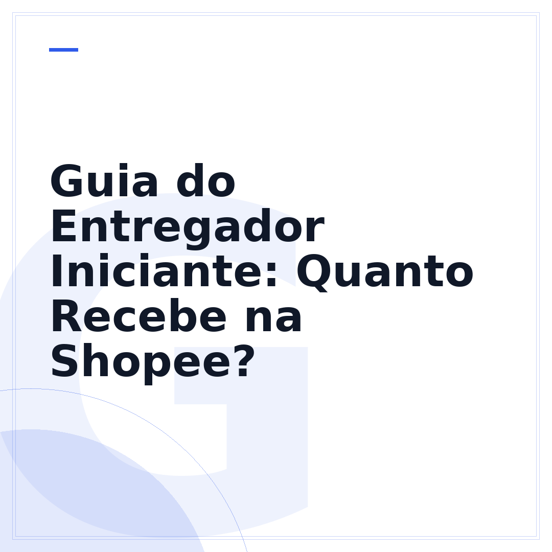 Guia do Entregador Iniciante: Quanto Recebe na Shopee?