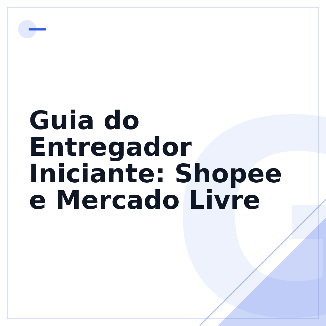 Guia do Entregador Iniciante: Shopee e Mercado Livre