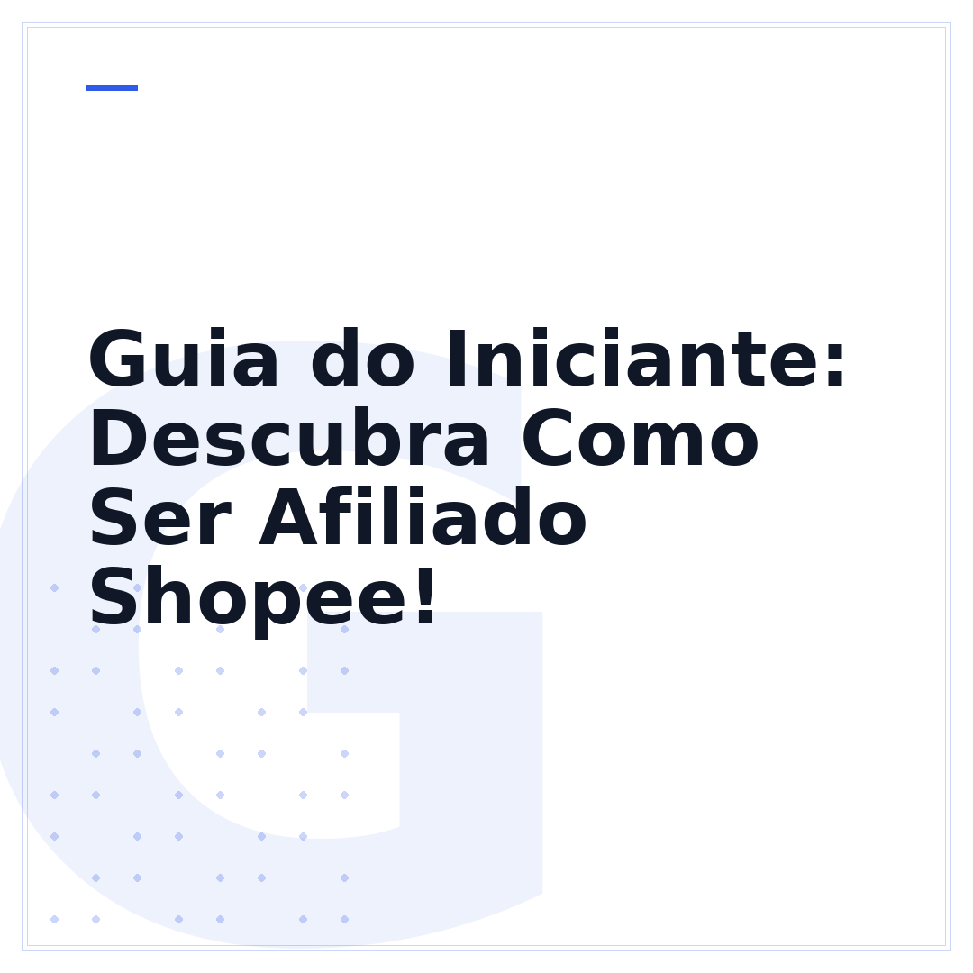 Guia do Iniciante: Descubra Como Ser Afiliado Shopee!