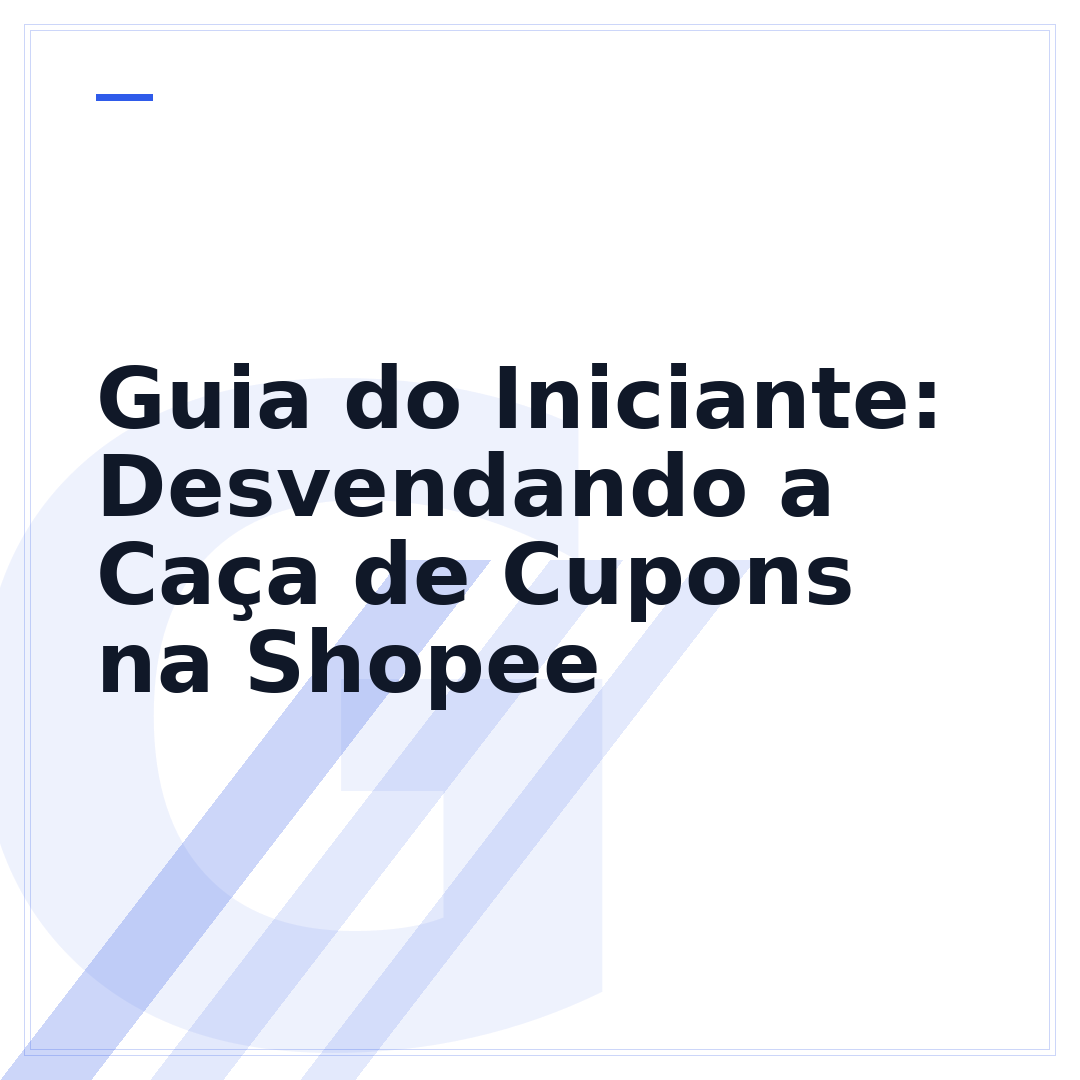 Guia do Iniciante: Desvendando a Caça de Cupons na Shopee