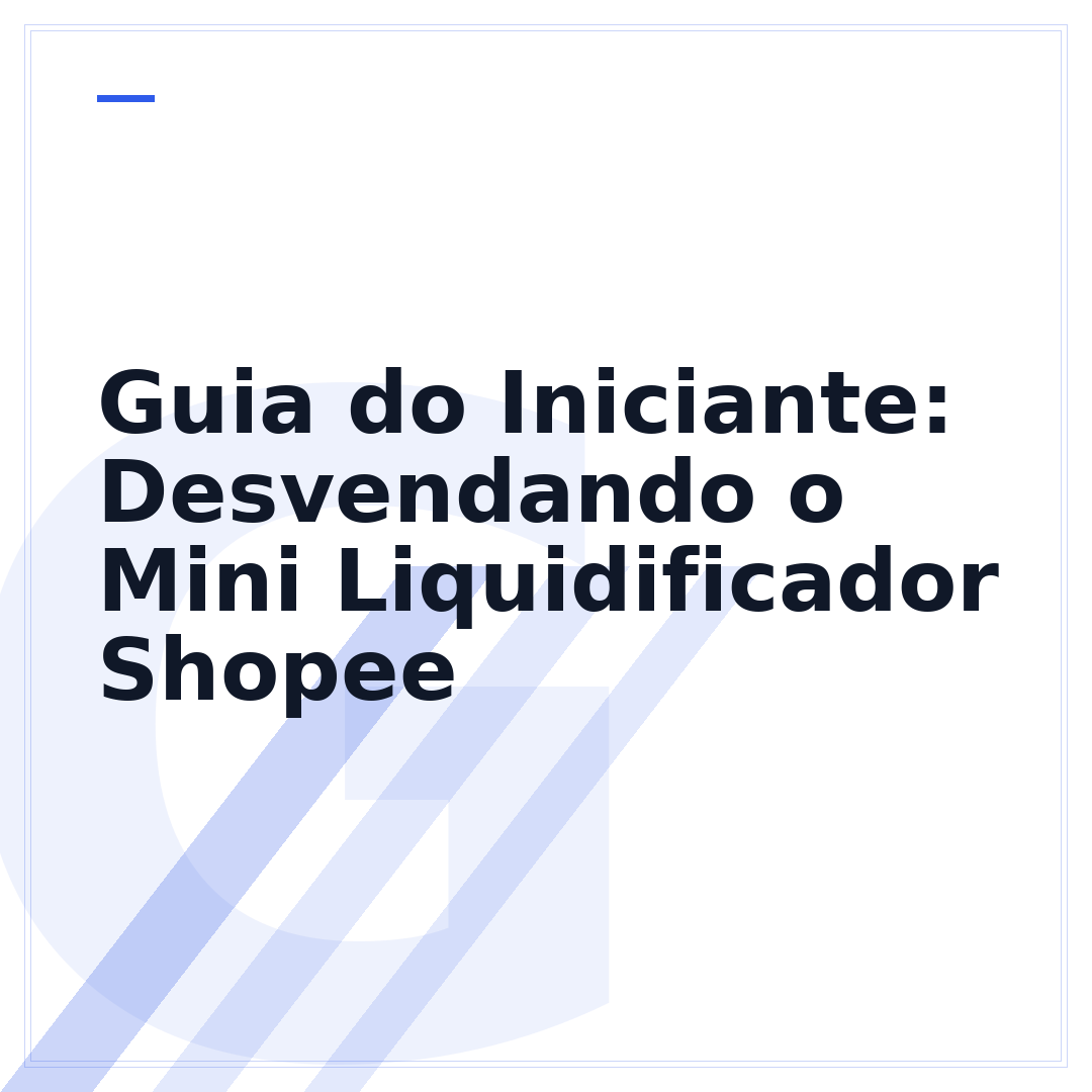 Guia do Iniciante: Desvendando o Mini Liquidificador Shopee
