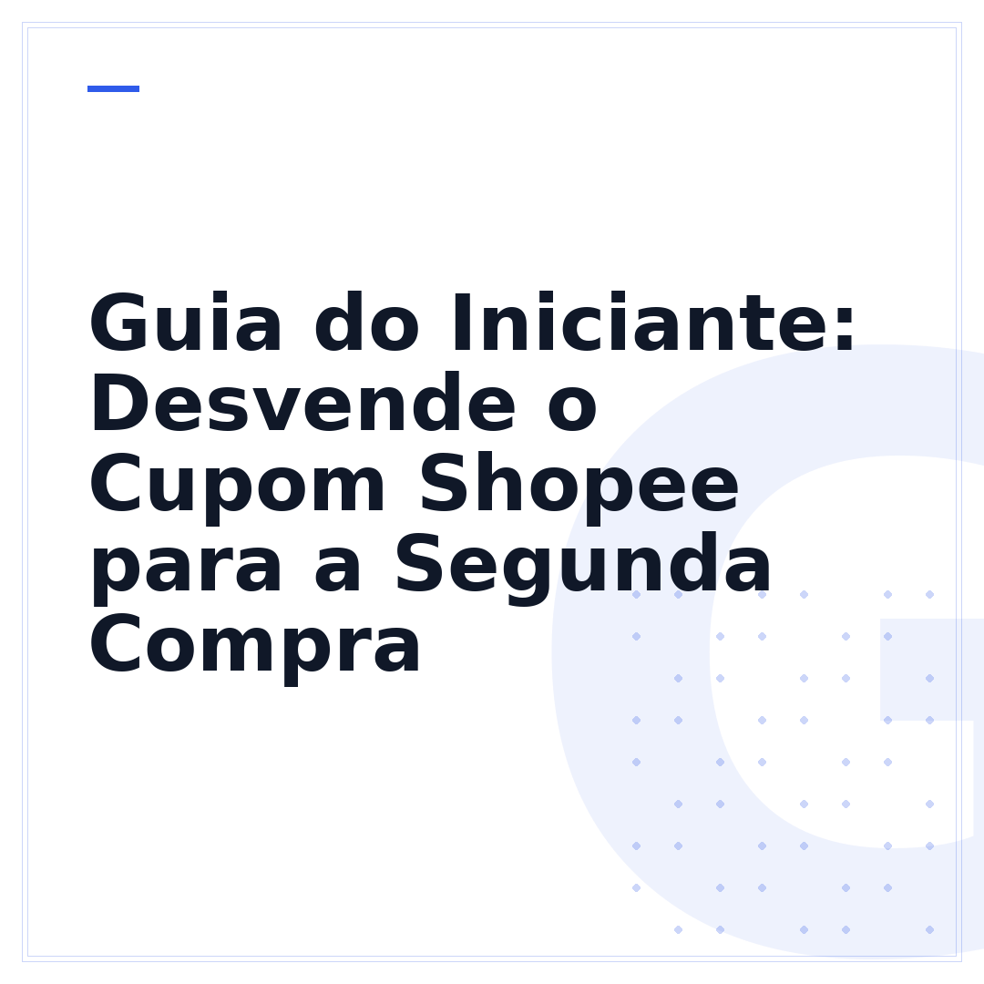 Guia do Iniciante: Desvende o Cupom Shopee para a Segunda Compra