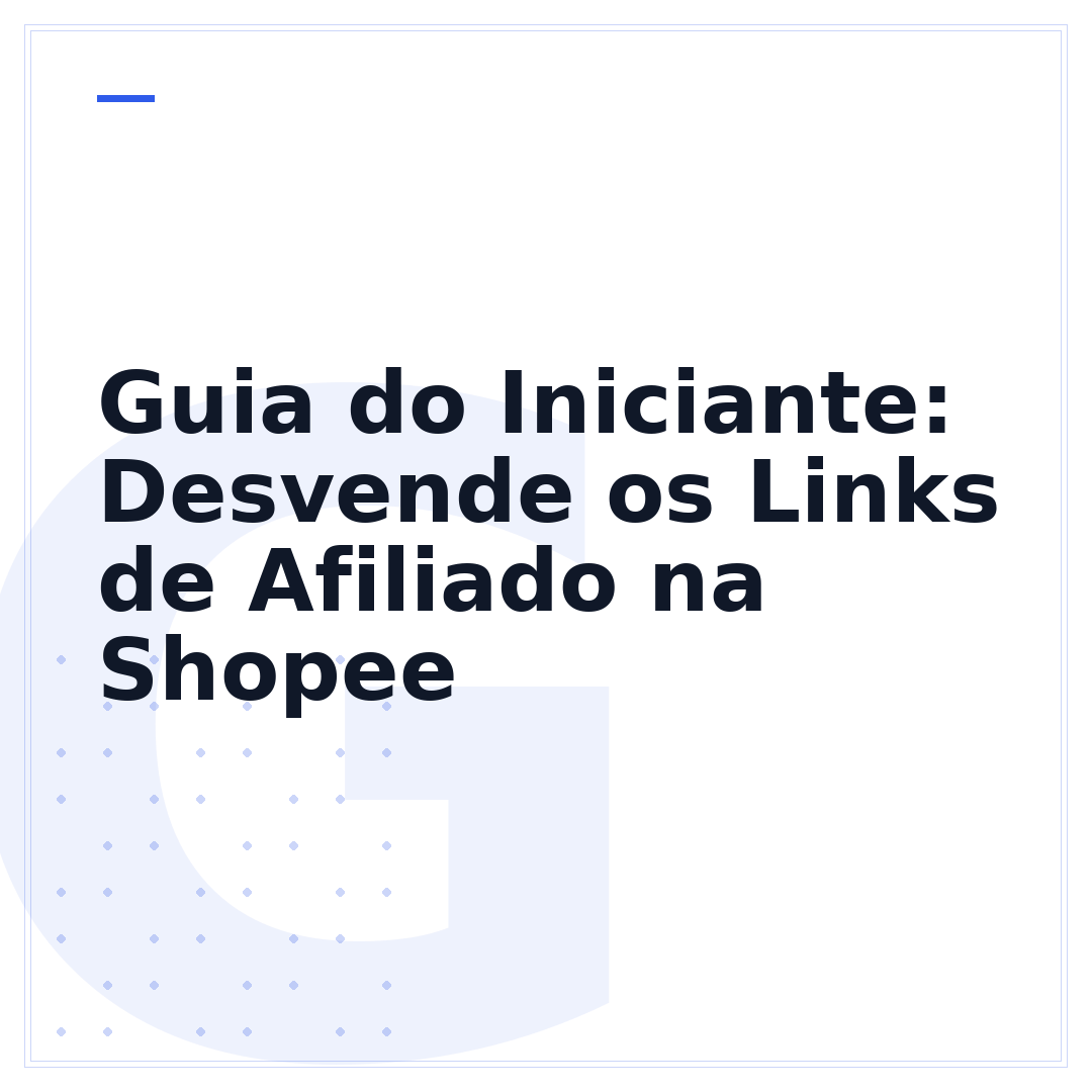 Guia do Iniciante: Desvende os Links de Afiliado na Shopee