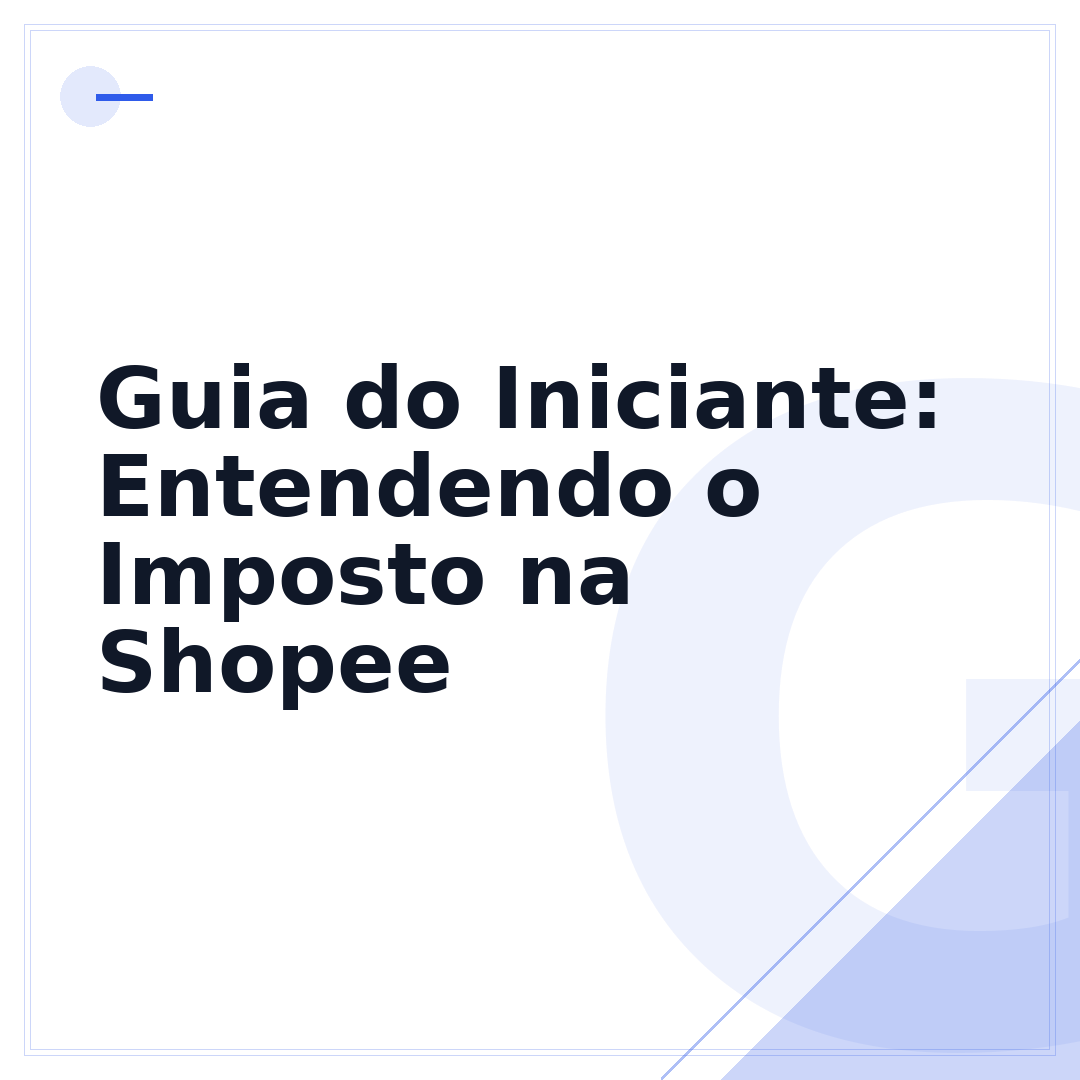 Guia do Iniciante: Entendendo o Imposto na Shopee
