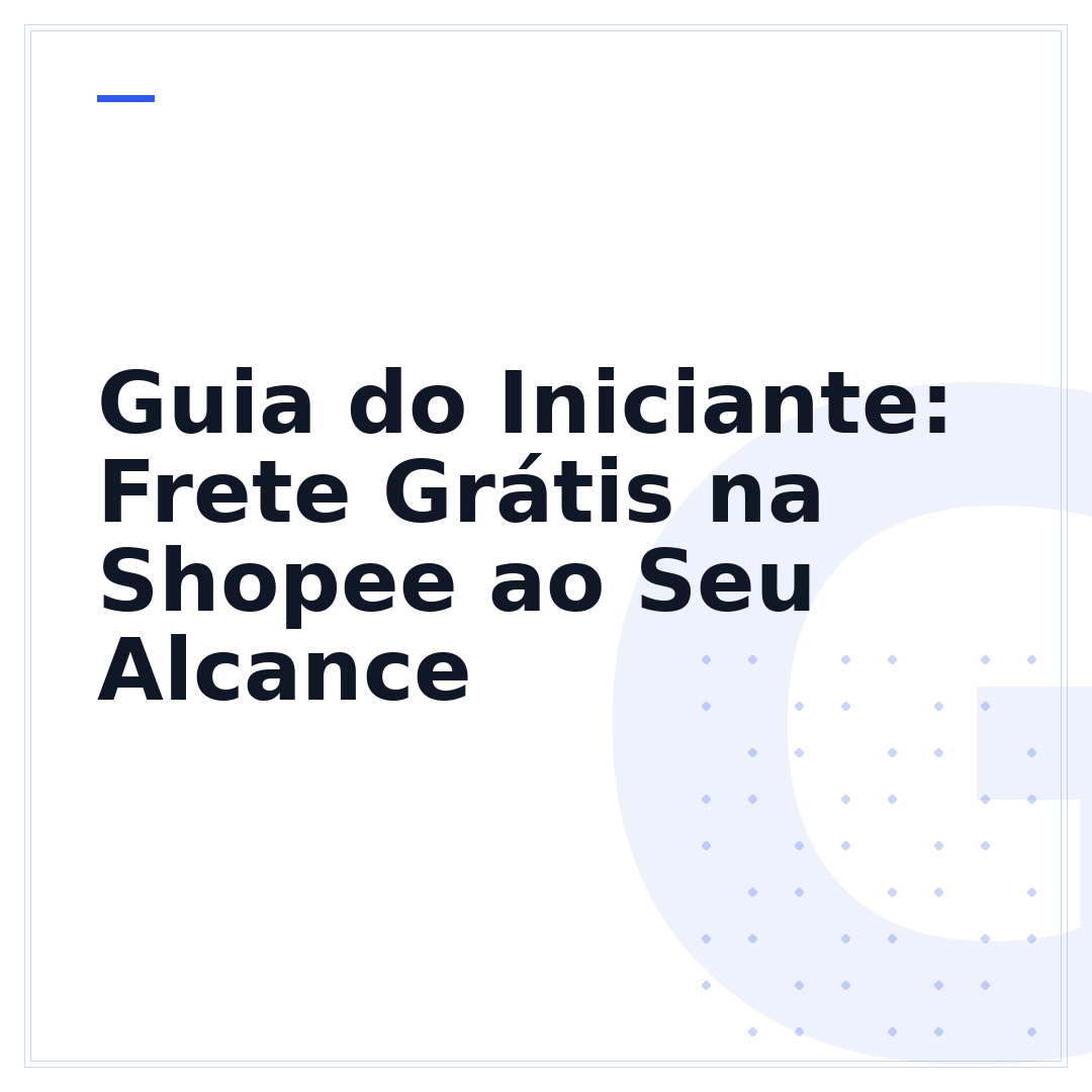 Guia do Iniciante: Frete Grátis na Shopee ao Seu Alcance
