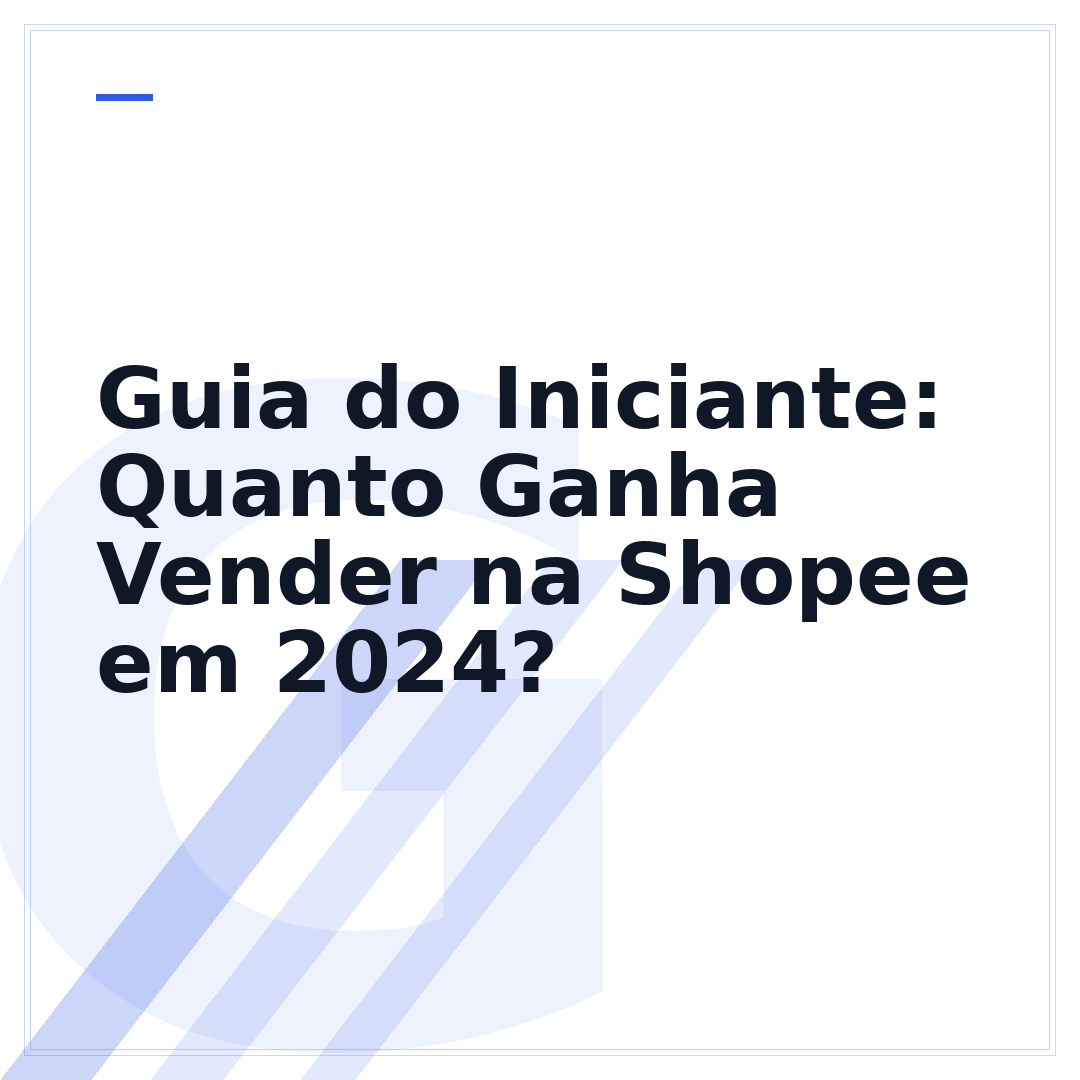 Guia do Iniciante: Quanto Ganha Vender na Shopee em 2024?