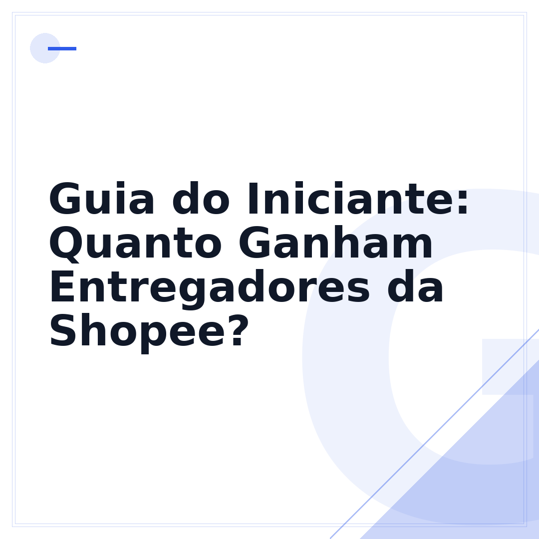 Guia do Iniciante: Quanto Ganham Entregadores da Shopee?