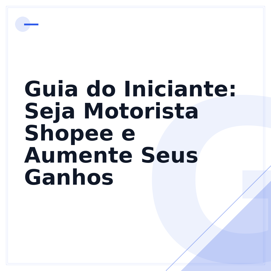 Guia do Iniciante: Seja Motorista Shopee e Aumente Seus Ganhos