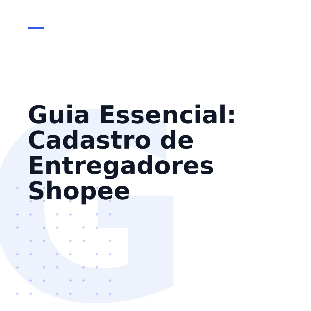 Guia Essencial: Cadastro de Entregadores Shopee